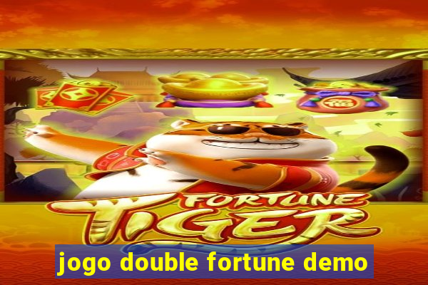 jogo double fortune demo